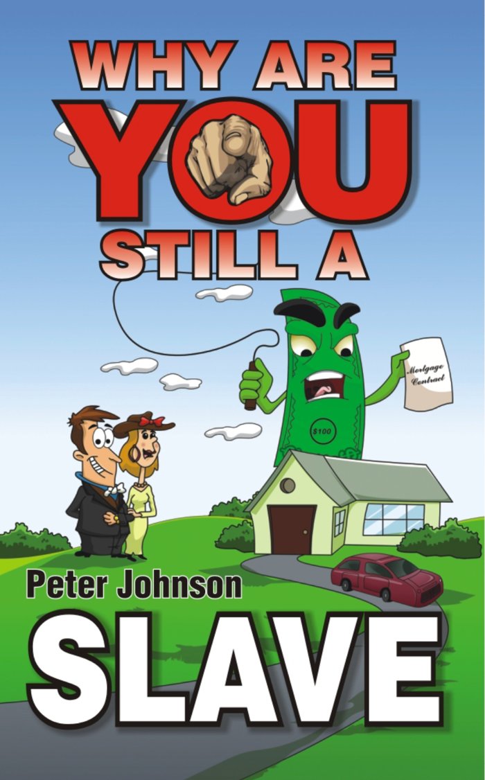 Why Are You Still A Slave? by Peter Johnson — book cover